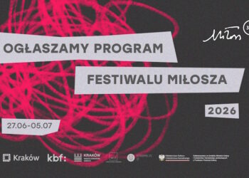 Znamy program tegorocznej edycji Festiwalu Miłosza!